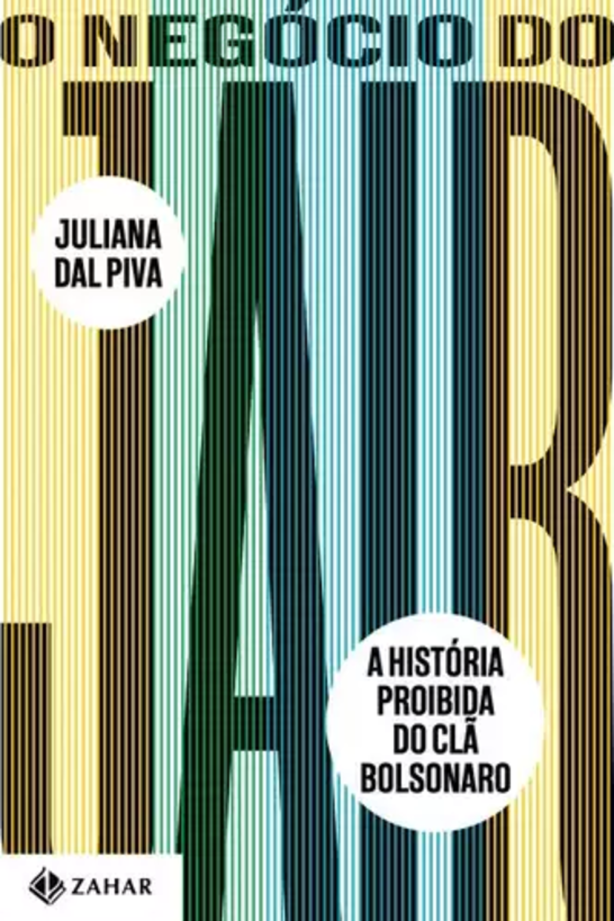 Livro "O neg&oacute;cio do Jair: A hist&oacute;ria do cl&atilde; Bolsonaro" de Juliana dal Piva