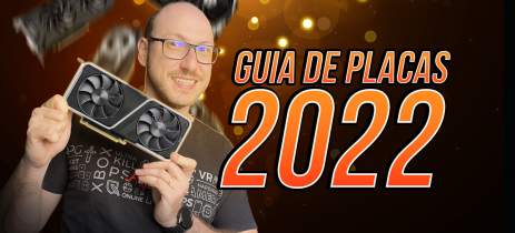 Guia de Placa de Vídeo 2022 - segundo semestre