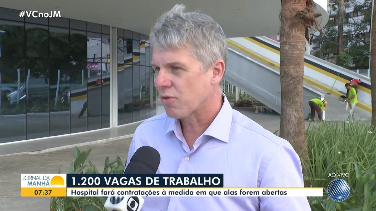 Novo hospital em Salvador tem 1.200 vagas de trabalho abertas; veja como se candidatar – Globo