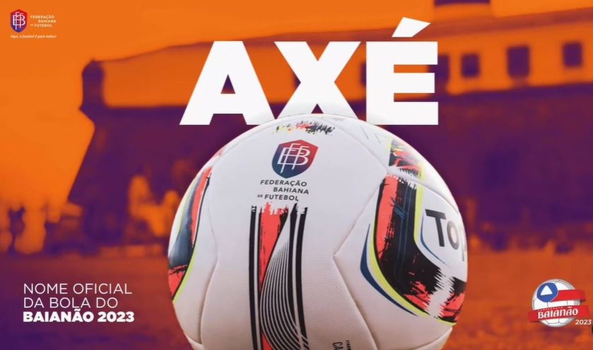 FBF divulga nome da bola do Campeonato Baiano: Axé – Globo.com